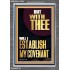 WITH THEE WILL I ESTABLISH MY COVENANT  Scriptures Wall Art  GWEXALT13001  "25x33"