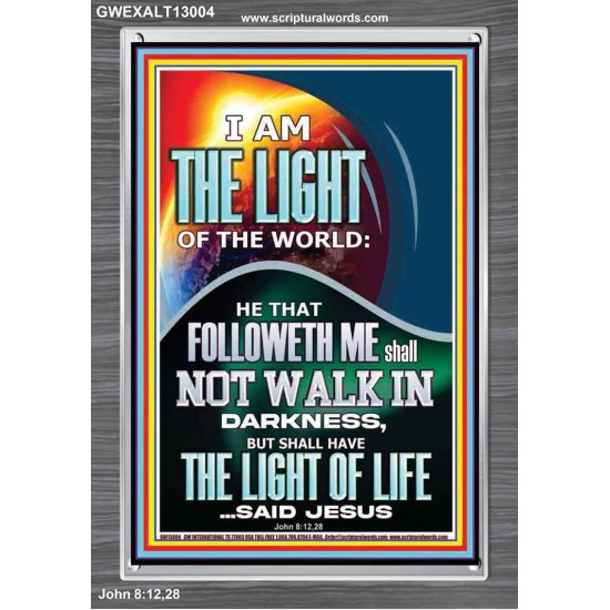 HAVE THE LIGHT OF LIFE  Scriptural Décor  GWEXALT13004  