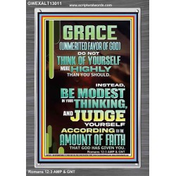 GRACE UNMERITED FAVOR OF GOD BE MODEST IN YOUR THINKING AND JUDGE YOURSELF  Christian Portrait Wall Art  GWEXALT13011  "25x33"