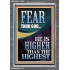 FEAR THOU GOD HE IS HIGHER THAN THE HIGHEST  Christian Quotes Portrait  GWEXALT13025  "25x33"