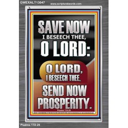 O LORD SAVE AND PLEASE SEND NOW PROSPERITY  Contemporary Christian Wall Art Portrait  GWEXALT13047  "25x33"