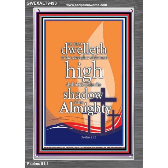 DWELL IN THE SECRET PLACE OF ALMIGHTY  Ultimate Power Portrait  GWEXALT9493  