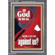 IF GOD BE FOR US  Righteous Living Christian Portrait  GWEXALT9859  