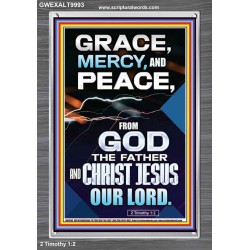 GRACE MERCY AND PEACE FROM GOD  Ultimate Power Portrait  GWEXALT9993  "25x33"