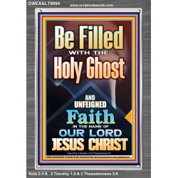 BE FILLED WITH THE HOLY GHOST  Righteous Living Christian Portrait  GWEXALT9994  