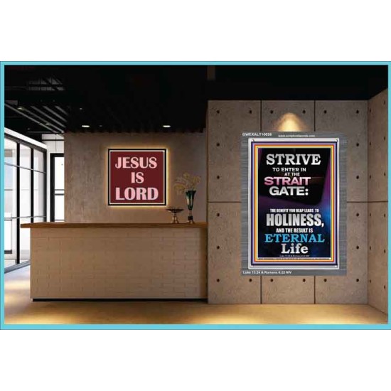 STRAIT GATE LEADS TO HOLINESS THE RESULT ETERNAL LIFE  Ultimate Inspirational Wall Art Portrait  GWEXALT10026  