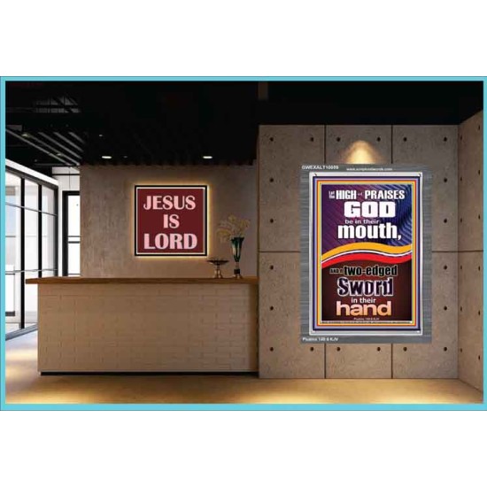 THE HIGH PRAISES OF GOD AND THE TWO EDGED SWORD  Inspiration office Arts Picture  GWEXALT10059  