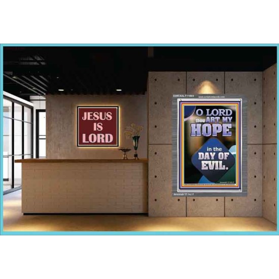 THOU ART MY HOPE IN THE DAY OF EVIL O LORD  Scriptural Décor  GWEXALT11803  