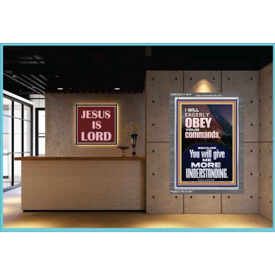 I WILL EAGERLY OBEY YOUR COMMANDS O LORD MY GOD  Printable Bible Verses to Portrait  GWEXALT11874  
