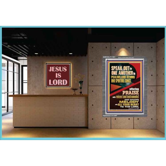 SPEAK TO ONE ANOTHER IN PSALMS AND HYMNS AND SPIRITUAL SONGS  Ultimate Inspirational Wall Art Picture  GWEXALT11881  