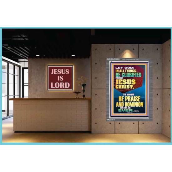 ALL THINGS BE GLORIFIED THROUGH JESUS CHRIST  Contemporary Christian Wall Art Portrait  GWEXALT12258  
