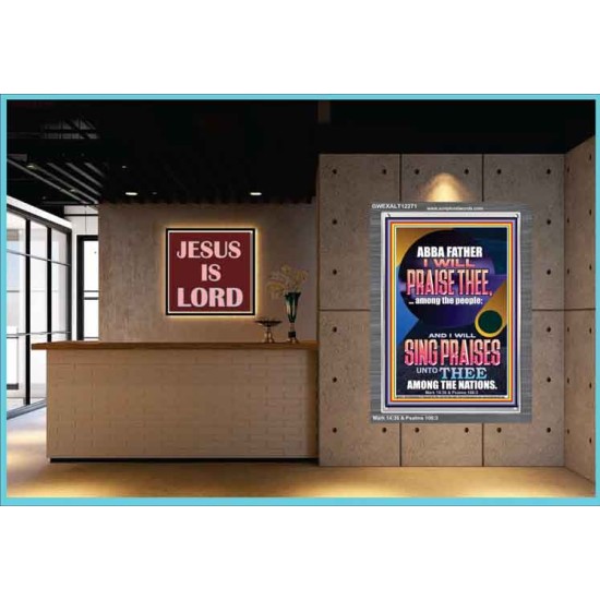 I WILL SING PRAISES UNTO THEE AMONG THE NATIONS  Contemporary Christian Wall Art  GWEXALT12271  