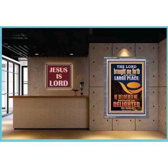 THE LORD BROUGHT ME FORTH INTO A LARGE PLACE  Art & Décor Portrait  GWEXALT12347  