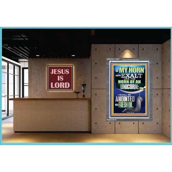 I SHALL BE ANOINTED WITH FRESH OIL  Sanctuary Wall Portrait  GWEXALT12687  