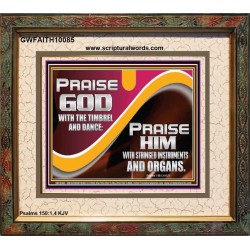 PRAISE HIM WITH STRINGED INSTRUMENTS AND ORGANS  Wall & Art Décor  GWFAITH10085  "18X16"