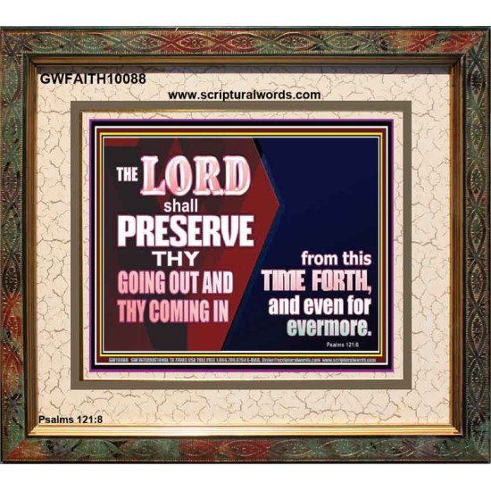 THY GOING OUT AND COMING IN IS PRESERVED  Wall Décor  GWFAITH10088  