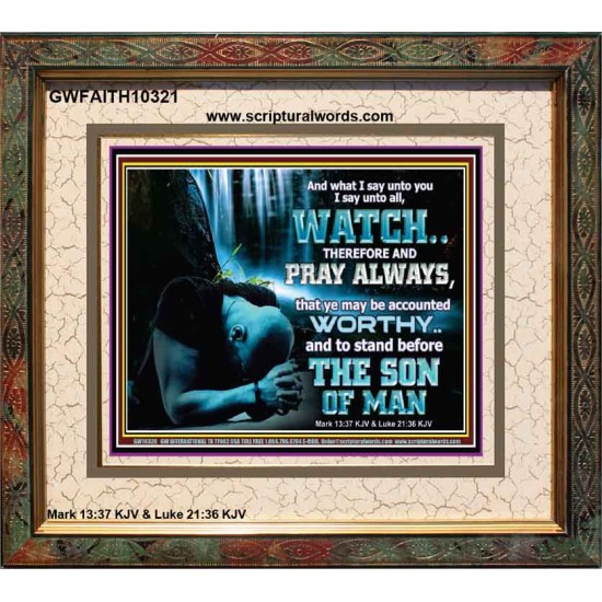 BE COUNTED WORTHY OF THE SON OF MAN  Custom Inspiration Scriptural Art Portrait  GWFAITH10321  