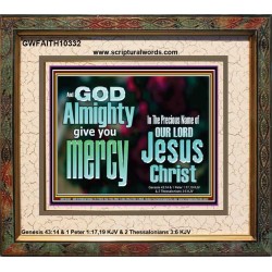 GOD ALMIGHTY GIVES YOU MERCY  Bible Verse for Home Portrait  GWFAITH10332  "18X16"