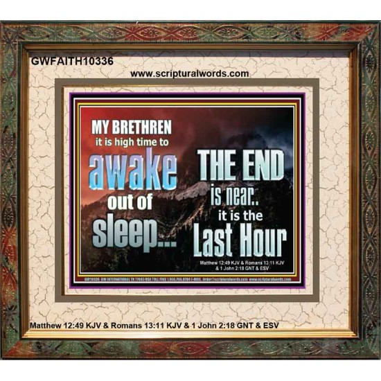 BRETHREN AWAKE OUT OF SLEEP THE END IS NEAR  Bible Verse Portrait Art  GWFAITH10336  