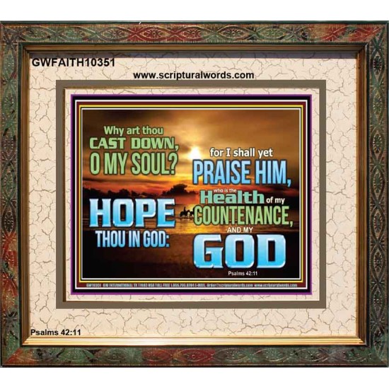 WHY ART THOU CAST DOWN O MY SOUL  Large Scripture Wall Art  GWFAITH10351  