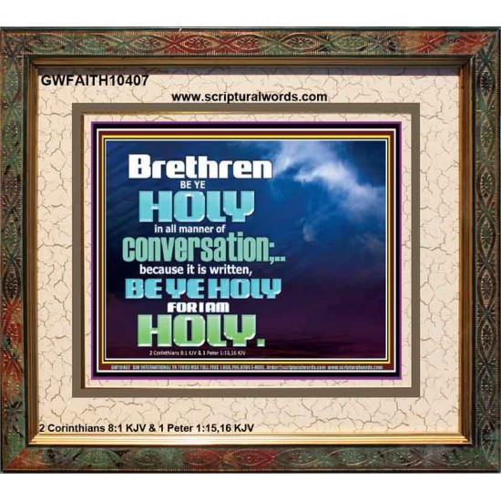 BE YE HOLY FOR I AM HOLY SAITH THE LORD  Ultimate Inspirational Wall Art  Portrait  GWFAITH10407  