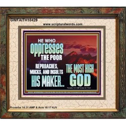 OPRRESSING THE POOR IS AGAINST THE WILL OF GOD  Large Scripture Wall Art  GWFAITH10429  "18X16"