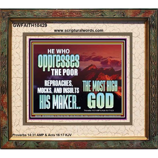 OPRRESSING THE POOR IS AGAINST THE WILL OF GOD  Large Scripture Wall Art  GWFAITH10429  
