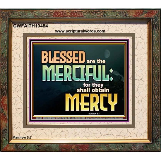 THE MERCIFUL SHALL OBTAIN MERCY  Religious Art  GWFAITH10484  