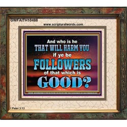WHO IS IT THAT CAN HARM YOU  Bible Verse Art Prints  GWFAITH10488  "18X16"