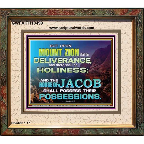 UPON MOUNT ZION THERE SHALL BE DELIVERANCE  Christian Paintings Portrait  GWFAITH10499  