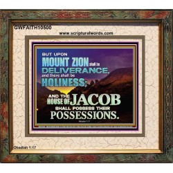 UPON MOUNT ZION SHALL BE DELIVERANCE HOLINESS  Contemporary Christian Art Portrait  GWFAITH10500  "18X16"