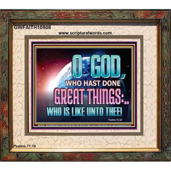 O GOD WHO HAS DONE GREAT THINGS  Scripture Art Portrait  GWFAITH10508  
