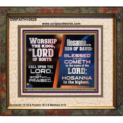 WORSHIP THE KING HOSANNA IN THE HIGHEST  Eternal Power Picture  GWFAITH10525  "18X16"