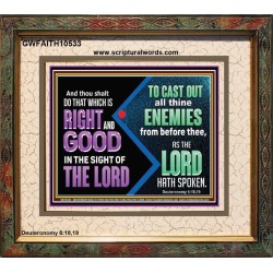 DO THAT WHICH IS RIGHT AND GOOD IN THE SIGHT OF THE LORD  Righteous Living Christian Portrait  GWFAITH10533  "18X16"