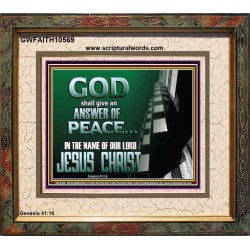 GOD SHALL GIVE YOU AN ANSWER OF PEACE  Christian Art Portrait  GWFAITH10569  "18X16"