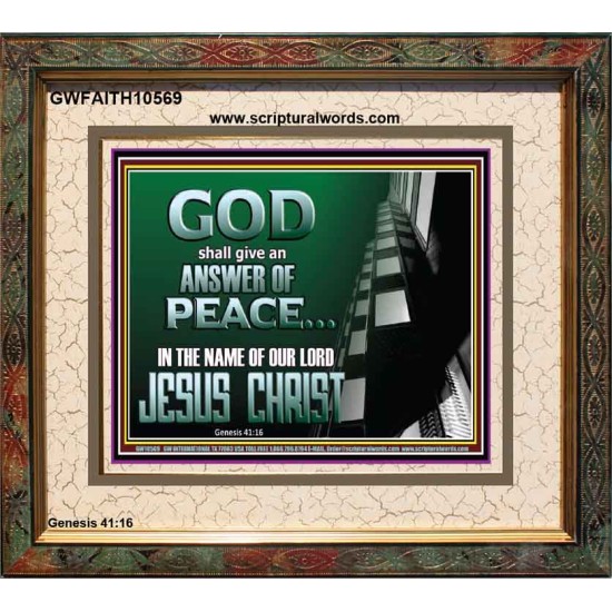 GOD SHALL GIVE YOU AN ANSWER OF PEACE  Christian Art Portrait  GWFAITH10569  