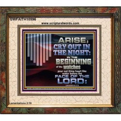 ARISE CRY OUT IN THE NIGHT IN THE BEGINNING OF THE WATCHES  Christian Quotes Portrait  GWFAITH10596  