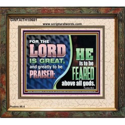 THE LORD IS GREAT AND GREATLY TO BE PRAISED  Unique Scriptural Portrait  GWFAITH10681  "18X16"