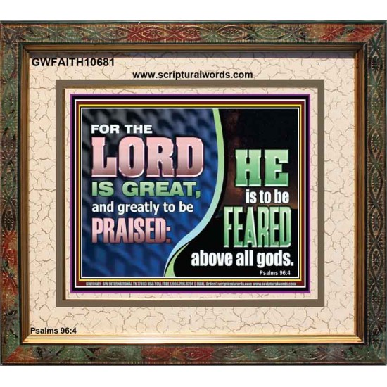 THE LORD IS GREAT AND GREATLY TO BE PRAISED  Unique Scriptural Portrait  GWFAITH10681  