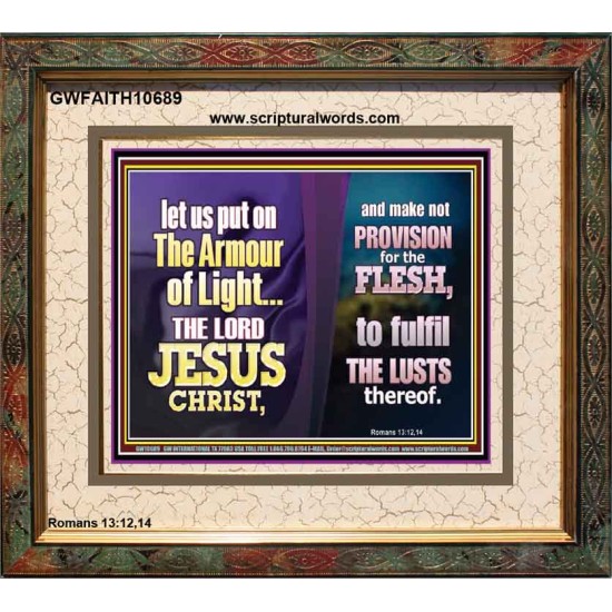 THE ARMOUR OF LIGHT OUR LORD JESUS CHRIST  Ultimate Inspirational Wall Art Portrait  GWFAITH10689  