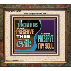 THE ANCIENT OF DAYS SHALL PRESERVE THEE FROM ALL EVIL  Scriptures Wall Art  GWFAITH10729  "18X16"