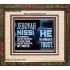 JEHOVAH NISSI OUR GOODNESS FORTRESS HIGH TOWER DELIVERER AND SHIELD  Encouraging Bible Verses Portrait  GWFAITH10748  "18X16"