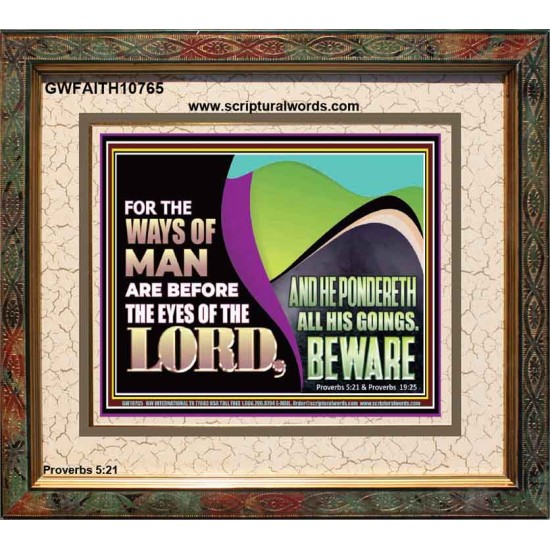 THE WAYS OF MAN ARE BEFORE THE EYES OF THE LORD  Contemporary Christian Wall Art Portrait  GWFAITH10765  