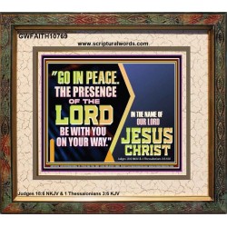 GO IN PEACE THE PRESENCE OF THE LORD BE WITH YOU ON YOUR WAY  Scripture Art Prints Portrait  GWFAITH10769  "18X16"