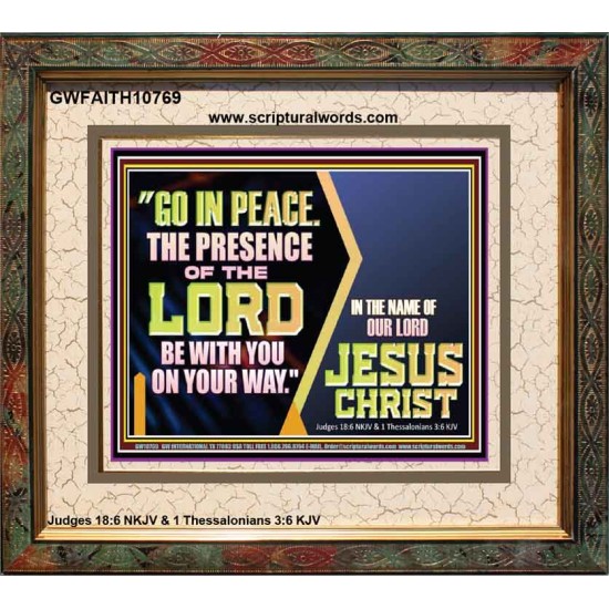 GO IN PEACE THE PRESENCE OF THE LORD BE WITH YOU ON YOUR WAY  Scripture Art Prints Portrait  GWFAITH10769  