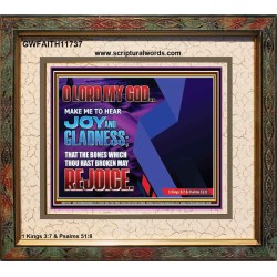 MAKE ME TO HEAR JOY AND GLADNESS  Bible Verse Portrait  GWFAITH11737  "18X16"