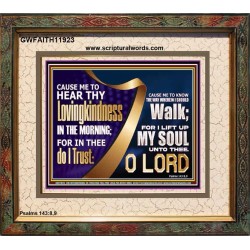 HEAR THY LOVINGKINDNESS IN THE MORNING  Unique Scriptural Picture  GWFAITH11923  "18X16"