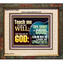 THY SPIRIT IS GOOD LEAD ME INTO THE LAND OF UPRIGHTNESS  Unique Power Bible Portrait  GWFAITH11924  "18X16"