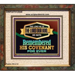 THE LORD HATH REMEMBERED HIS COVENANT FOR EVER  Ultimate Power Portrait  GWFAITH12020  "18X16"