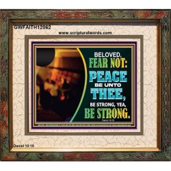 BELOVED BE STRONG YEA BE STRONG  Biblical Art Portrait  GWFAITH12062  "18X16"